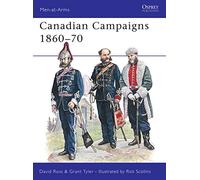 Canadian Campaigns 1860-70