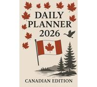 Canadian Daily Planner 2026 - A year of Reflection and Memories