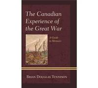 Canadian Experience Of The Grecb Brian Douglas Tennyson, (Auteur)