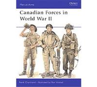 Canadian Forces in World War II, Men-At-Arms Series Rene Chartrand (Auteur)