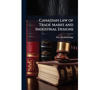 Canadian law of Trade Marks and Industrial Designs