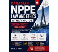 Canadian NPPE Law and Ethics Study Guide 2026-2027: Complete Exam Prep with 2,750 Practice Questions, 25 Full-Length Tests, 1,500 Digital Flashcards, Detailed Explanations, and an Online Simulator