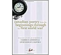 Canadian Poetry From The Beginnings Through The First World War