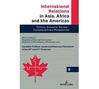 Canadian Political, Social And Historical (Re)Visions In 20th And 21st Century