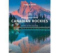 Canadian Rockies Best Road Trips - 1ed - Anglais