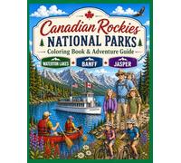 Canadian Rockies National Parks Coloring Book & Adventure Guide: Waterton Lakes, Banff, & Jasper