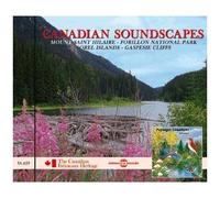 Canadian Soundscapes : Mount Saint Hillaire, Forillon National Park, Sorel Islands, Gaspesie Cliffs