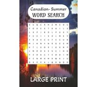 Canadian Summer Word Search Puzzle: Fun and Easy Word Puzzles Inspired by Canada’s Summer Adventures, Featuring Summer Words from Coast to Coast, ... Camping, Fishing or any Summer Activities