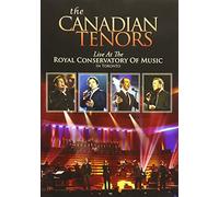 Canadian Tenors – Live at The Royal Conservatory of Music Toronto – Universal Pictures