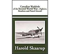 Canadian Warbirds Of The Second World War