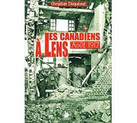 Canadiens a Lens Aout 1917 (les)