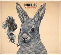 Canailles - Manger du bois
