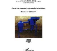 Canal de vannage pour grains et graines Claude Marouzé (Auteur), Djibril Dramé (Auteur), Patrice Thaunay (Auteur)