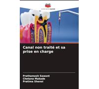 Canal non traité et sa prise en charge