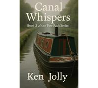 Canal Whispers: Book 2 of the Tow Paths