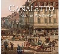 Canaletto et sa Varsovie