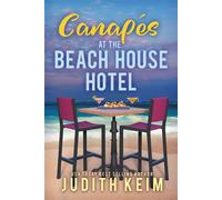 Canapes at The Beach House Hotel - Judith Keim - Wild Quail Publishing - ebook (ePub) - Livre