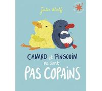 CANARD ET PINGOUIN NE SONT PAS COPAINS