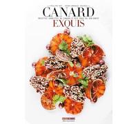 Canard exquis: Recettes insolites du canard à foie gras du Sud-est