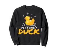 Canard Humoristique en Caoutchouc I Don't Give A Duck Sweatshirt