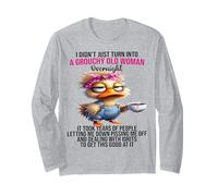 Canard Que Je ne suis Pas devenu Une Vieille Femme grognon du Jour au lendemain Manche Longue