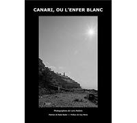 Canari, Ou L'enfer Blanc