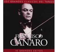 Canaro, Francisco - Los Grandes Clasicos...