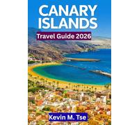 Canary Islands Travel Guide 2026: Itineraries, Beaches, Volcano Hikes, and Day Trips Across Tenerife