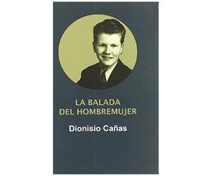 Cañas, D: Balada Del Hombre-Mujer