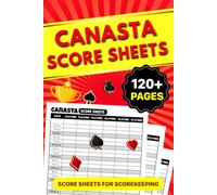Canasta Score Sheets: Classic Score Pads Notebook with Points Guide, 120+ Pages |6X9 Inch