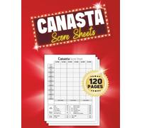 Canasta Score Sheets: Large-Print Canasta Game Score Pages, 8.5×11", for Up to 6 Players