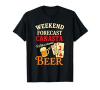 Canasta Weekend Forecast Beer Jeu de Cartes Amusant T-Shirt