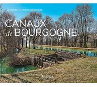Canaux De Bourgogne - Inventaire Du Patrimoine - Lieux Dits - broché - Guide
