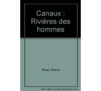 Canaux Rivières des hommes - Pierre Pinon - Des De Brouwer - broché - Etude