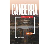 CANBERRA Guide de voyage 2026: Festival des fleurs de la Floriade, Arboretum national et promenades dans les jardins de la capitale