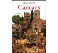 Cancans Olivier Deck (Auteur)