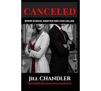 Canceled: Where Science, Ambition and Love Collide