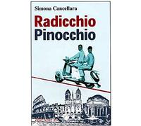 Cancellara Simona - Radicchio, Pinocchio E Altri Migran