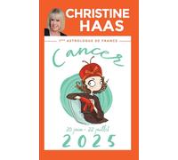 Cancer 2025: Du 20 juin au 22 juillet