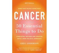 Cancer – 50 Essential Things to Do – Édition 2013 – Plume