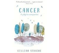 Cancer: A Pilgrim Companion - [Version Originale] Inconnu (Auteur)