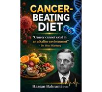 Cancer-Beating Diet: 'Cancer cannot exist in an alkaline environment' Dr. Otto Warburg