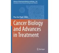 Cancer Biology And Advances In Treatment