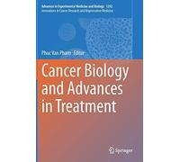 Cancer Biology And Advances In Treatment