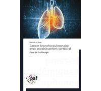 Cancer broncho-pulmonaire avec envahissement vertébral - LE ROUX-M - P.academiques Francophones - broché - Essai