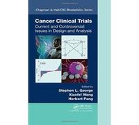 Cancer Clinical Trials: Current and Controversial Issues in Design and Analysis (Chapman & Hall/CRC Biostatistics Series) - [Version Originale] Inconnu (Auteur)