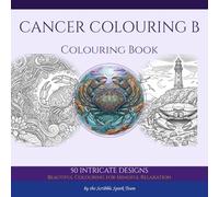 Cancer Colouring Book: 50 Celestial Designs for Adults: By the Scribble Spark Team