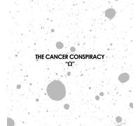 Cancer Conspiracy - Omega