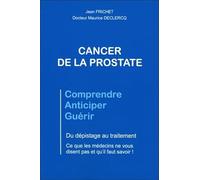 Cancer de la prostate - Du dépistage au traitement