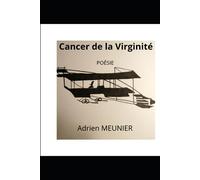 Cancer de la Virginité: Poésie